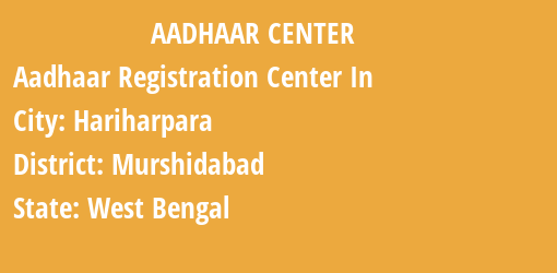 Aadhaar Registration Centres in Hariharpara, Murshidabad, West Bengal State