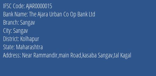 The Ajara Urban Co Op Bank Ltd Sangav Branch, Branch Code 000015 & IFSC Code Ajar0000015