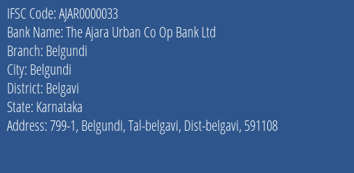 The Ajara Urban Co Op Bank Ltd Belgundi Branch, Branch Code 000033 & IFSC Code Ajar0000033