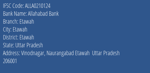 Allahabad Bank Etawah Branch Etawah IFSC Code ALLA0210124