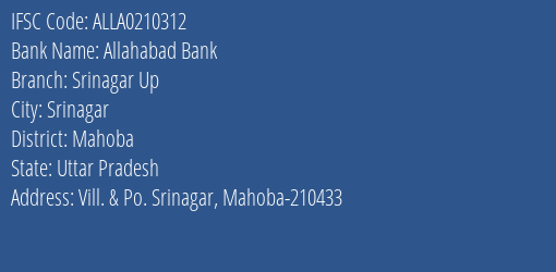 Allahabad Bank Srinagar Up Branch Mahoba IFSC Code ALLA0210312