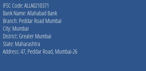 Allahabad Bank Peddar Road Mumbai Branch Greater Mumbai IFSC Code ALLA0210371