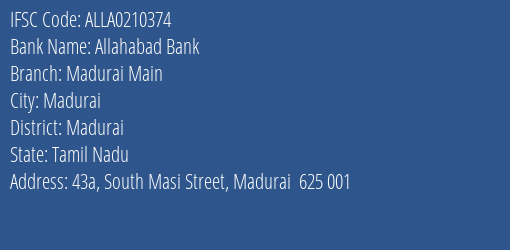 Allahabad Bank Madurai Main Branch Madurai IFSC Code ALLA0210374