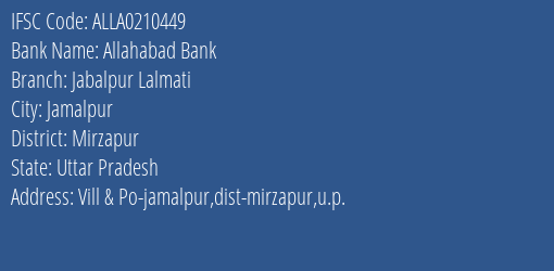 Allahabad Bank Jabalpur Lalmati Branch Mirzapur IFSC Code ALLA0210449