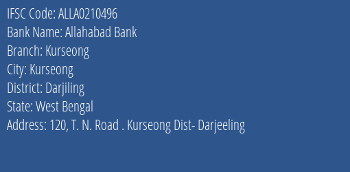 Allahabad Bank Kurseong Branch, Branch Code 210496 & IFSC Code ALLA0210496