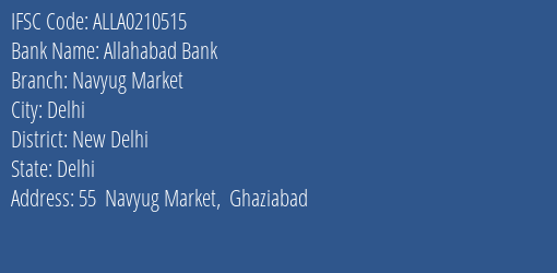 Allahabad Bank Navyug Market Branch New Delhi IFSC Code ALLA0210515