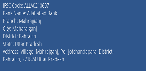 Allahabad Bank Mahrajganj Branch Bahraich IFSC Code ALLA0210607