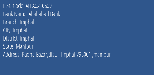 Allahabad Bank Imphal Branch, Branch Code 210609 & IFSC Code ALLA0210609