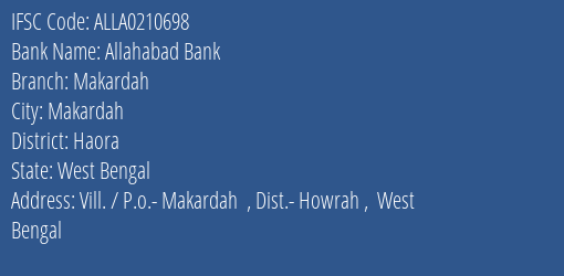 Allahabad Bank Makardah Branch Haora IFSC Code ALLA0210698