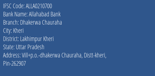 Allahabad Bank Dhakerwa Chauraha Branch Lakhimpur Kheri IFSC Code ALLA0210700