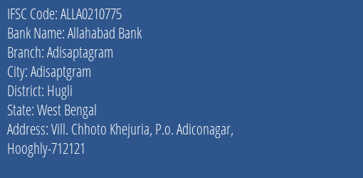 Allahabad Bank Adisaptagram Branch Hugli IFSC Code ALLA0210775