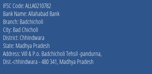 Allahabad Bank Badchicholi Branch Chhindwara IFSC Code ALLA0210782