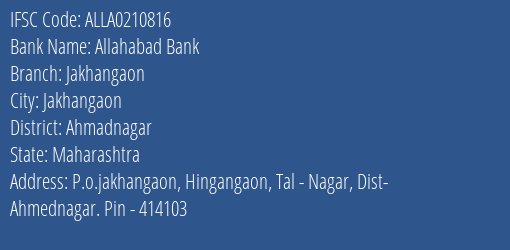 Allahabad Bank Jakhangaon Branch Ahmadnagar IFSC Code ALLA0210816