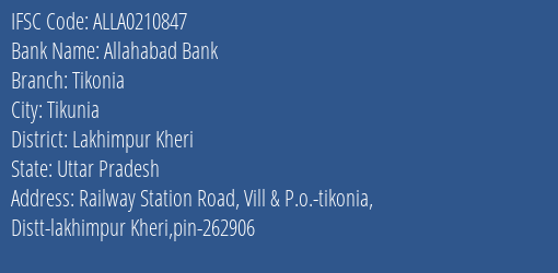 Allahabad Bank Tikonia Branch Lakhimpur Kheri IFSC Code ALLA0210847