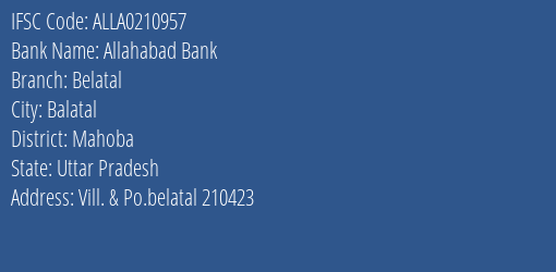 Allahabad Bank Belatal Branch Mahoba IFSC Code ALLA0210957