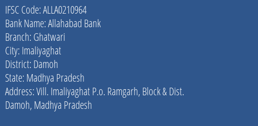 Allahabad Bank Ghatwari Branch Damoh IFSC Code ALLA0210964