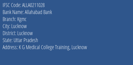 Allahabad Bank Kgmc Branch Lucknow IFSC Code ALLA0211028
