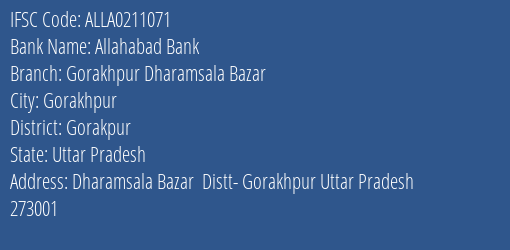 Allahabad Bank Gorakhpur Dharamsala Bazar Branch Gorakpur IFSC Code ALLA0211071