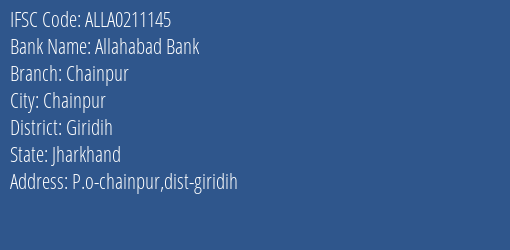 Allahabad Bank Chainpur Branch Giridih IFSC Code ALLA0211145