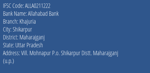 Allahabad Bank Khajuria Branch Maharajganj IFSC Code ALLA0211222
