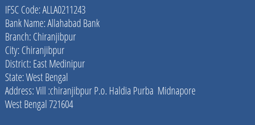 Allahabad Bank Chiranjibpur Branch East Medinipur IFSC Code ALLA0211243