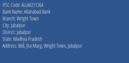 Allahabad Bank Wright Town Branch Jabalpur IFSC Code ALLA0211264