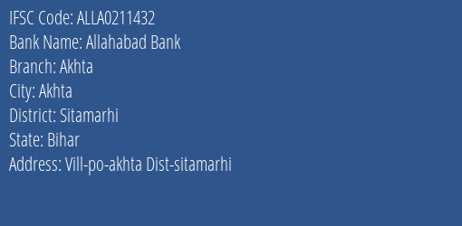 Allahabad Bank Akhta Branch Sitamarhi IFSC Code ALLA0211432