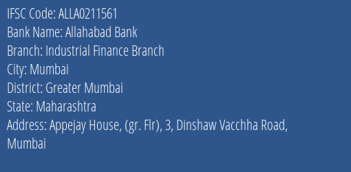 Allahabad Bank Industrial Finance Branch Branch Greater Mumbai IFSC Code ALLA0211561