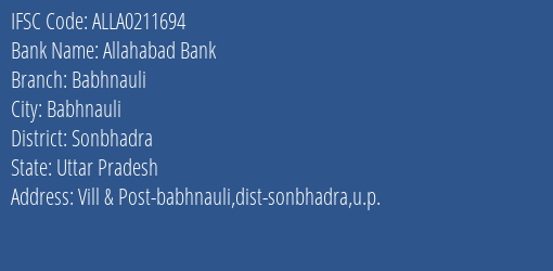 Allahabad Bank Babhnauli Branch Sonbhadra IFSC Code ALLA0211694