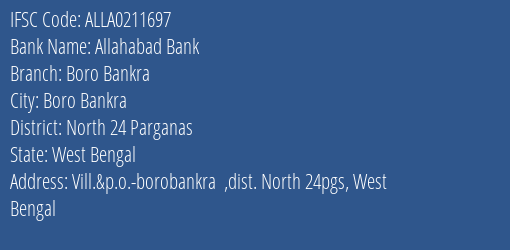 Allahabad Bank Boro Bankra Branch North 24 Parganas IFSC Code ALLA0211697
