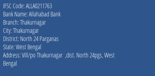 Allahabad Bank Thakurnagar Branch North 24 Parganas IFSC Code ALLA0211763