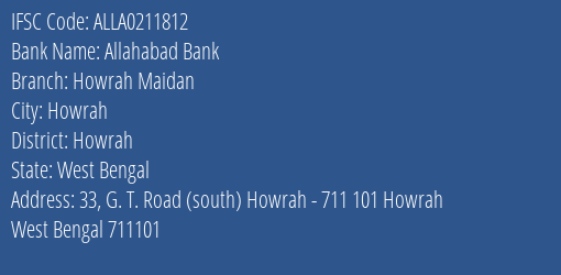 Allahabad Bank Howrah Maidan Branch Howrah IFSC Code ALLA0211812