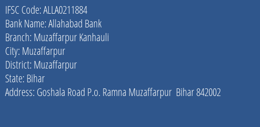 Allahabad Bank Muzaffarpur Kanhauli Branch Muzaffarpur IFSC Code ALLA0211884