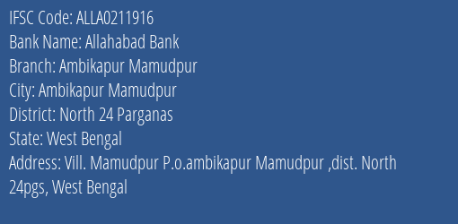 Allahabad Bank Ambikapur Mamudpur Branch North 24 Parganas IFSC Code ALLA0211916
