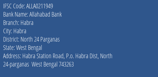Allahabad Bank Habra Branch North 24 Parganas IFSC Code ALLA0211949