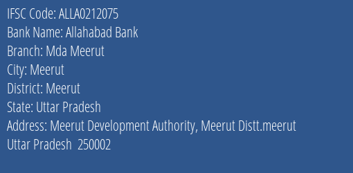 Allahabad Bank Mda Meerut Branch Meerut IFSC Code ALLA0212075