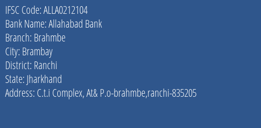 Allahabad Bank Brahmbe Branch Ranchi IFSC Code ALLA0212104