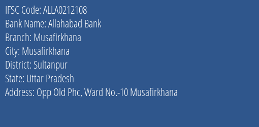 Allahabad Bank Musafirkhana Branch Sultanpur IFSC Code ALLA0212108