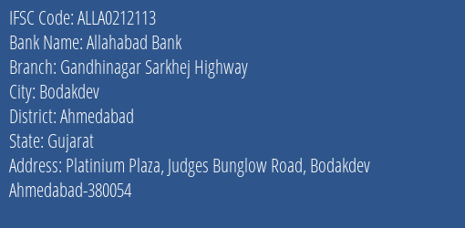 Allahabad Bank Gandhinagar Sarkhej Highway Branch Ahmedabad IFSC Code ALLA0212113
