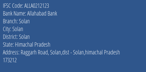 Allahabad Bank Solan Branch, Branch Code 212123 & IFSC Code ALLA0212123