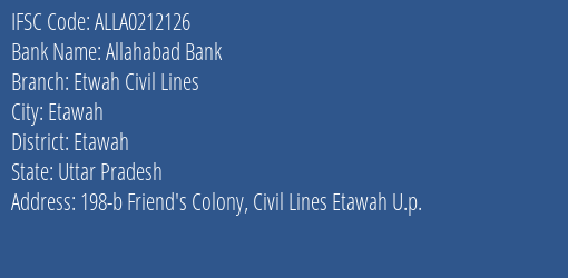 Allahabad Bank Etwah Civil Lines Branch Etawah IFSC Code ALLA0212126