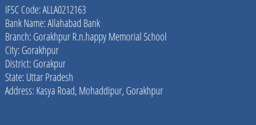 Allahabad Bank Gorakhpur R.n.happy Memorial School Branch Gorakpur IFSC Code ALLA0212163