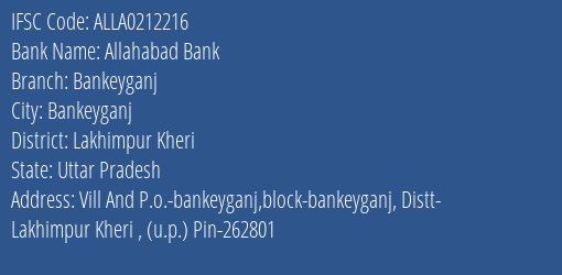 Allahabad Bank Bankeyganj Branch Lakhimpur Kheri IFSC Code ALLA0212216