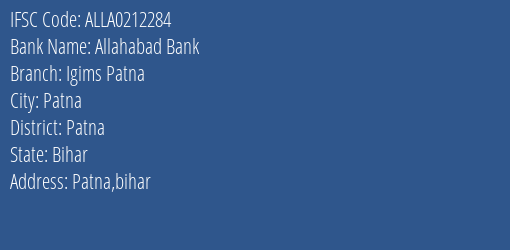 Allahabad Bank Igims Patna Branch Patna IFSC Code ALLA0212284