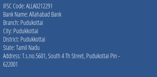 Allahabad Bank Pudukottai Branch Pudukkottai IFSC Code ALLA0212291