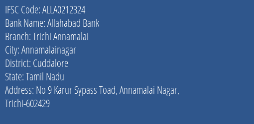 Allahabad Bank Trichi Annamalai Branch, Branch Code 212324 & IFSC Code ALLA0212324