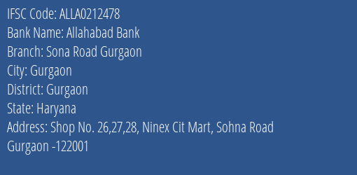 Allahabad Bank Sona Road Gurgaon Branch Gurgaon IFSC Code ALLA0212478