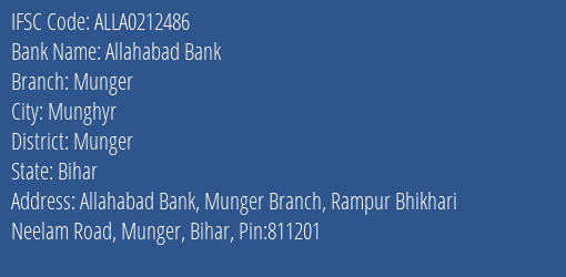 Allahabad Bank Munger Branch Munger IFSC Code ALLA0212486