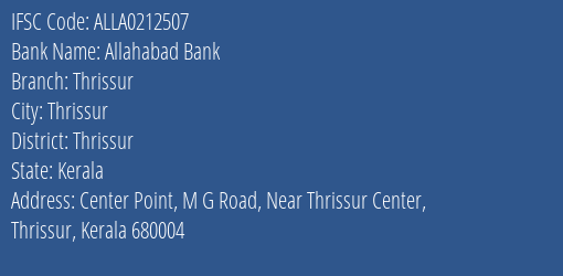 Allahabad Bank Thrissur Branch, Branch Code 212507 & IFSC Code ALLA0212507