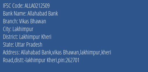 Allahabad Bank Vikas Bhawan Branch Lakhimpur Kheri IFSC Code ALLA0212509